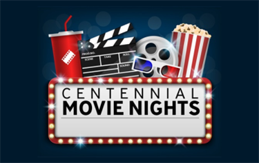 Centennial Movie Nights