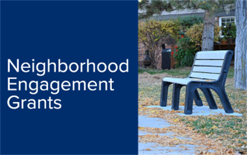 Neighborhood Engagement Grants