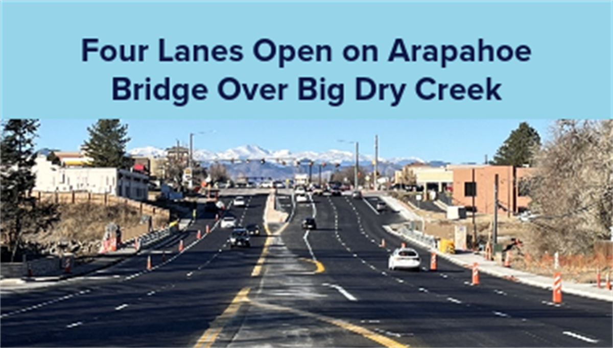 Four Lanes Open on Arapahoe Bridge over Big Dry Creek City of Centennial