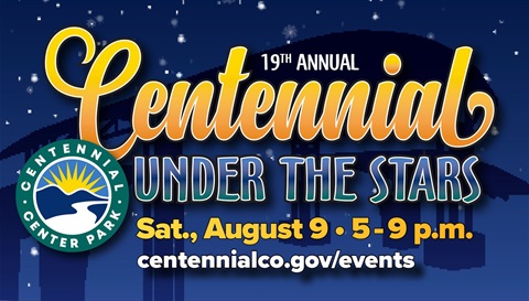 19th annual Centennial Under the Stars Sat., August 9 5-9 pm