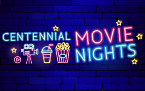 Centennial Movie Nights