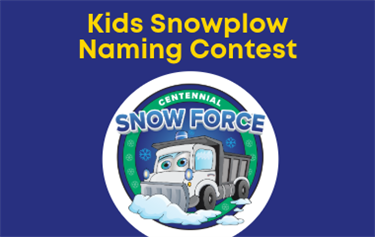Kids Snowplow Naming Contest Centennial Snow Force